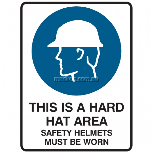 This is a Hard Hat Area, Safety Helmets Must Be Worn