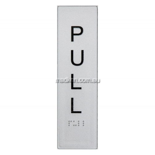 View Vertical Pull Entry Sign Braille details.