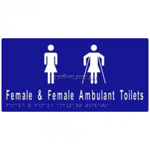 View ML16266A Braille Sign Female and Female Ambulant Toilet Sign details.